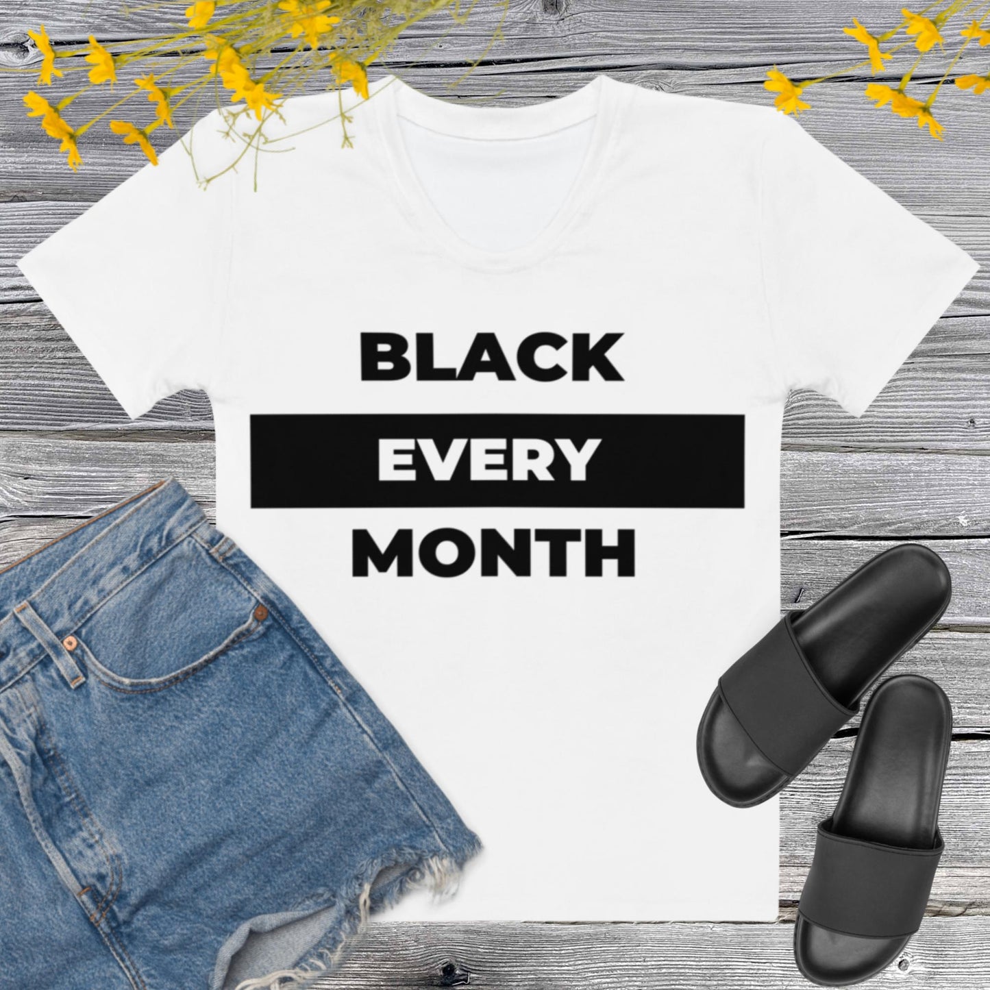 Black Every Month - Women's T-shirt