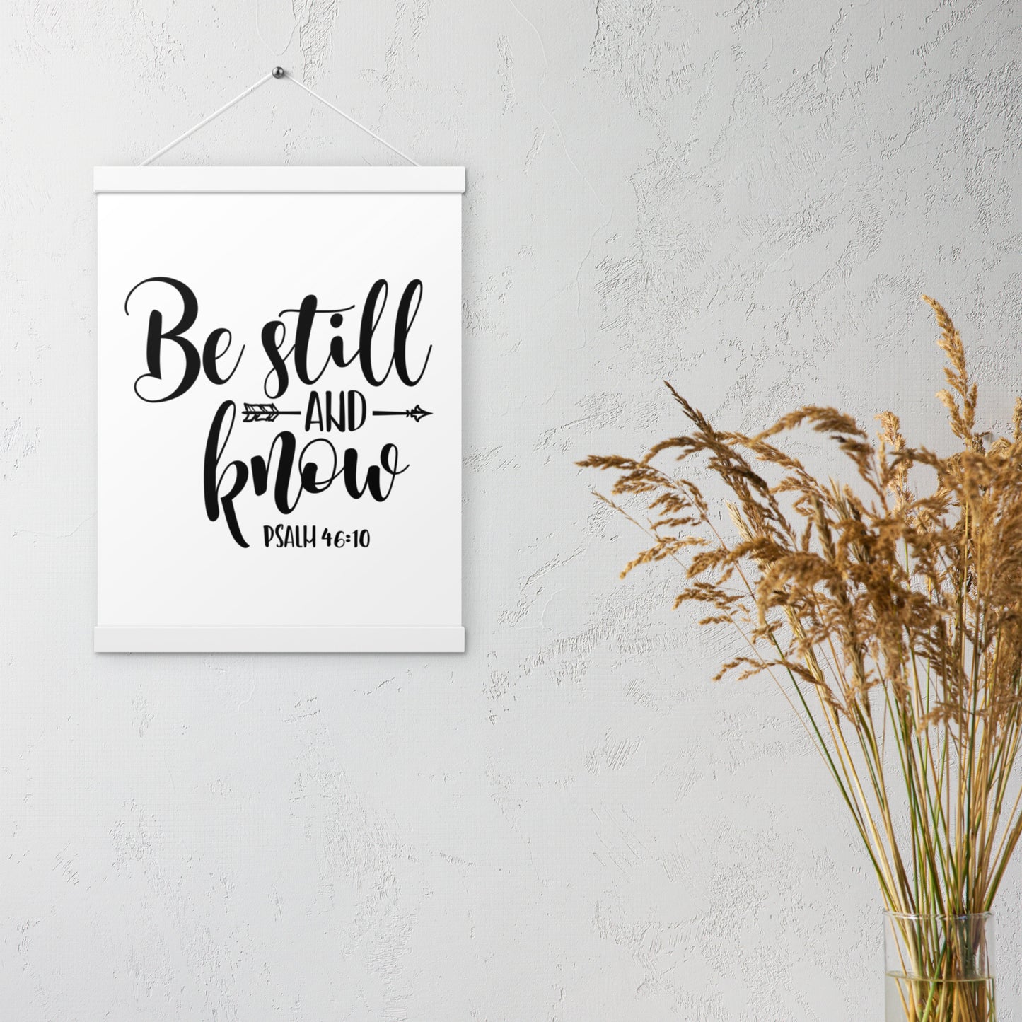 Be Still & Know - Poster with hangers
