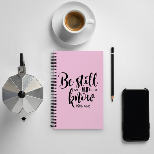 Be Still & Know - Spiral notebook