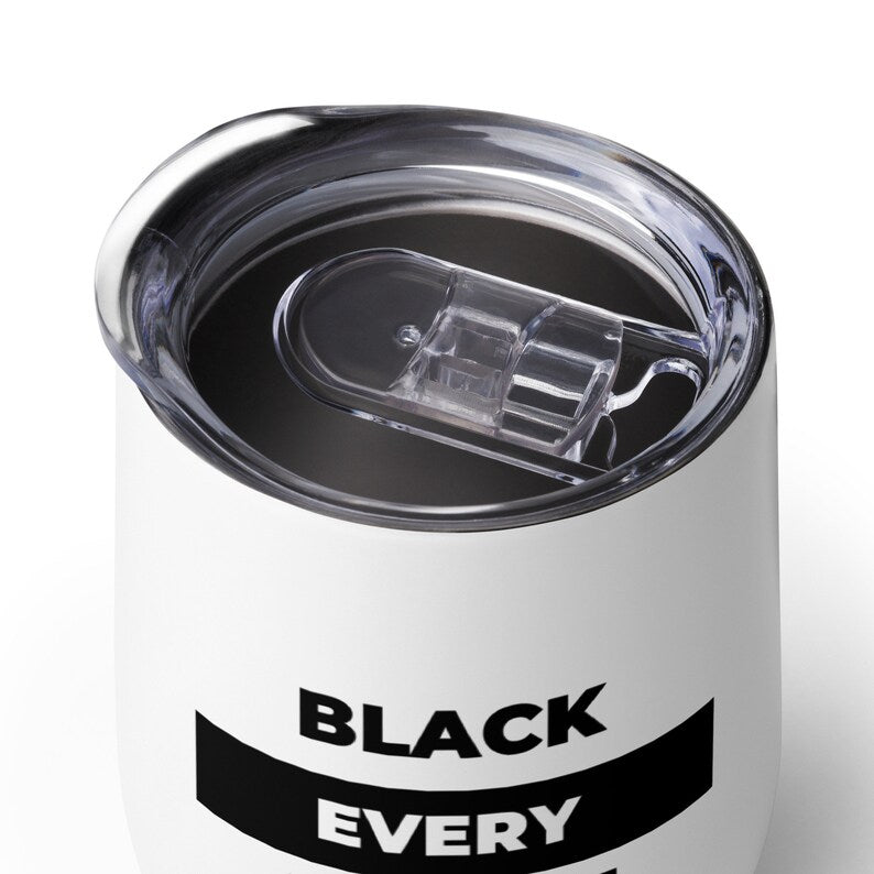 Black Every Month - Wine tumbler