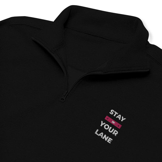 Stay In Your Lane - Unisex fleece pullover