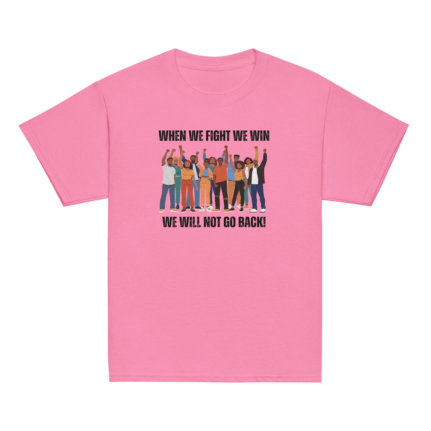 When We Fight Youth classic tee